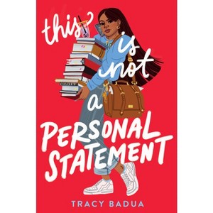 This Is Not a Personal Statement - by Tracy Badua - 1 of 1