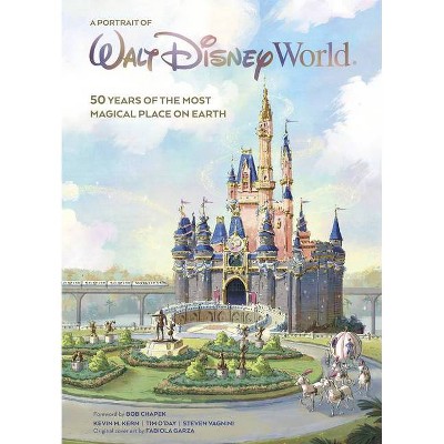 A Portrait of Walt Disney World - (Disney Editions Deluxe) by  Kevin Kern & Tim O'Day & Steven Vagnini (Hardcover)