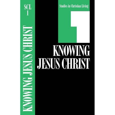 Knowing Jesus Christ, Book 1 - (Studies in Christian Living) (Paperback)