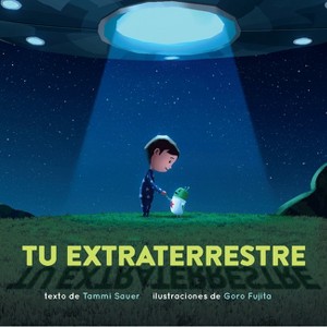 Tu Extraterrestre (Spanish Edition) - by  Tammi Sauer (Paperback) - 1 of 1