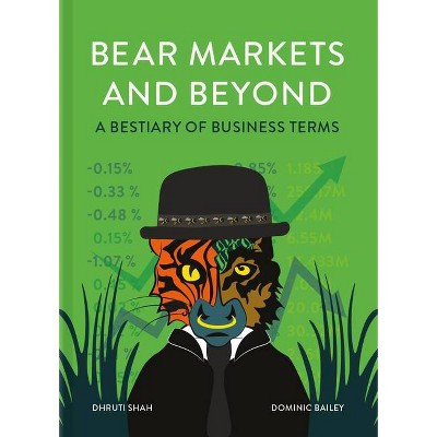 Bear Markets and Beyond - by  Dhruti Shah & Dominic Bailey (Hardcover)