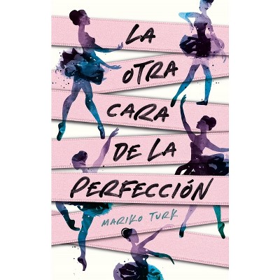 Otra Cara De La Perfección, La - By Mariko Turk (paperback) : Target