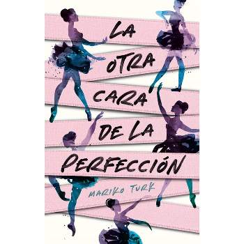Otra Cara de la Perfección, La - by  Mariko Turk (Paperback)