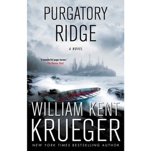 Purgatory Ridge - (Cork O'Connor Mystery) by  William Kent Krueger (Paperback) - 1 of 1