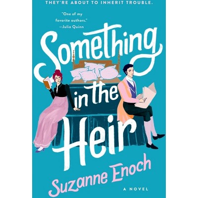 Something in the Heir - by  Suzanne Enoch (Paperback)