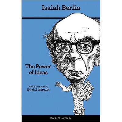 The Power of Ideas - 2nd Edition by  Isaiah Berlin (Paperback)