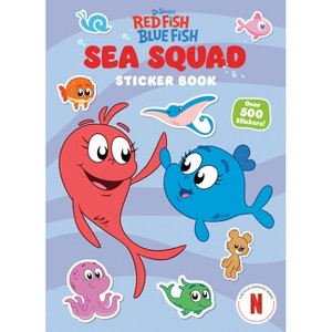 Sea Squad Sticker Book (Dr. Seuss's Red Fish Blue Fish) - by  Theodor S Geisel (Paperback) - 1 of 1