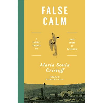 False Calm - by  María Sonia Cristoff (Paperback)