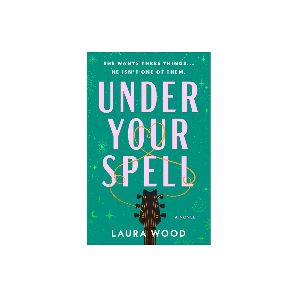 Under Your Spell - by Laura Wood (Paperback)