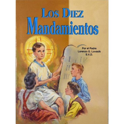 Los Diez Mandamientos - by  Lawrence G Lovasik (Paperback)