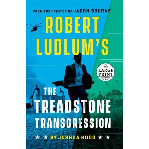 Robert Ludlum's the Treadstone Transgression - (A Treadstone Novel) Large Print by  Joshua Hood (Paperback) - image 1 of 1
