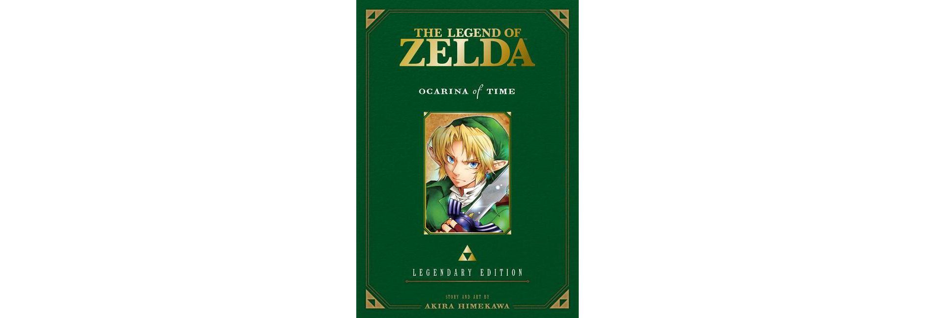The Legend of Zelda: Ocarina of Time -Legendary Edition- - by  Akira Himekawa (Paperback)
