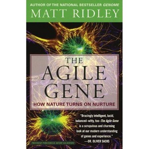 The Agile Gene - by  Matt Ridley (Paperback) - 1 of 1