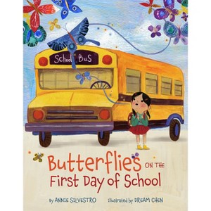 Butterflies on the First Day of School - by  Annie Silvestro (Hardcover) - 1 of 1