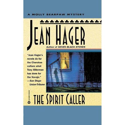 The Spirit Caller - (Molly Bearpaw Mysteries) by  Jean Hager (Paperback)