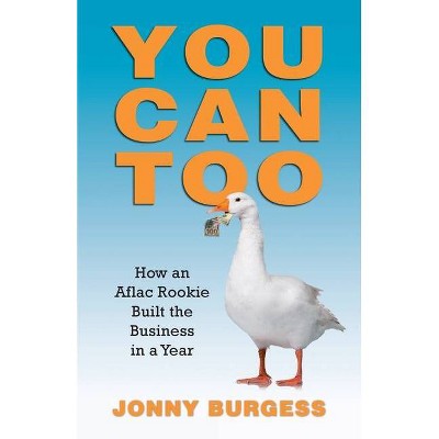 You Can Too - by  Jonny Burgess (Paperback)