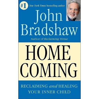 Homecoming - by  John Bradshaw (Paperback)