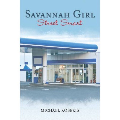 Savannah Girl - by  Michael Roberts (Paperback)