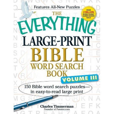 The Everything Large-Print Bible Word Search Book, Volume 3 - (Everything(r)) Large Print by  Charles Timmerman (Paperback)