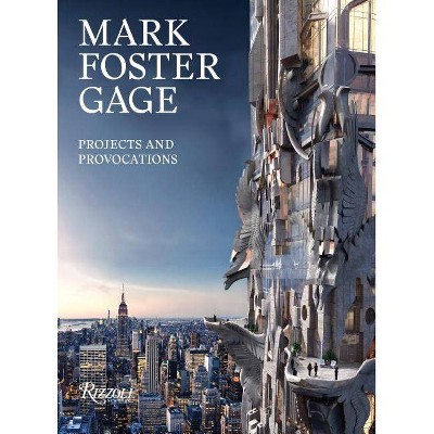 Mark Foster Gage - (Hardcover)