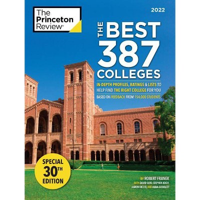 The Best 387 Colleges, 2022 - (College Admissions Guides) by  The Princeton Review & Robert Franek (Paperback)