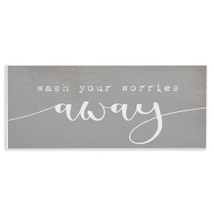 Stupell Industries Wash Your Worries Away Phrase, 17" x 7" - 1 of 4