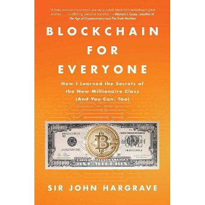 Blockchain for Everyone - by  John Hargrave (Hardcover)