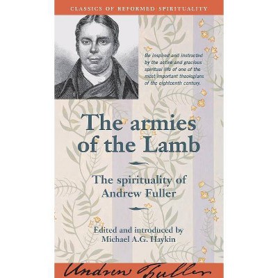 The Armies of the Lamb - (Classics of Reformed Spirituality) by  Andrew Fuller (Paperback)