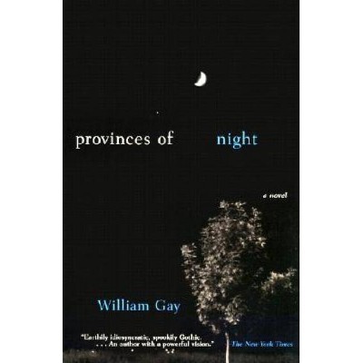 Provinces of Night - by  William Gay (Paperback)