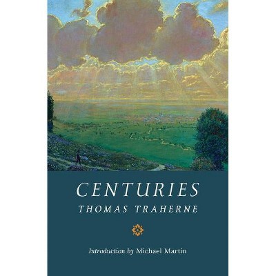 Centuries - by  Thomas Traherne (Paperback)