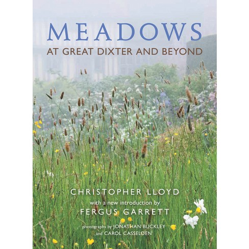 Meadows at Great Dixter and Beyond - (Pimpernel Garden Classic) by  Christopher Lloyd (Hardcover) - image 1 of 1