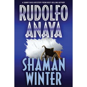 Shaman Winter - by  Rudolfo Anaya (Paperback) - 1 of 1