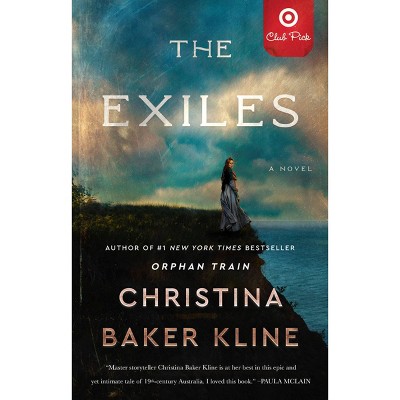 The Exiles - Target Book Club Signed Edition by Christina Baker Kline (Paperback)