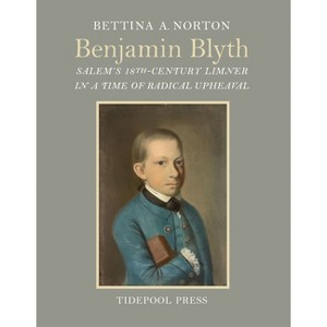 Benjamin Blyth - by  Bettina Norton (Hardcover) - 1 of 1