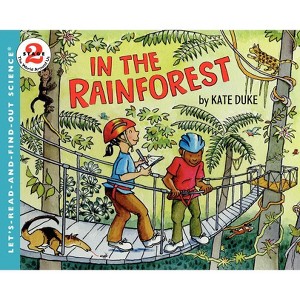 In the Rainforest - (Let's-Read-And-Find-Out Science 2) by  Kate Duke (Paperback) - 1 of 1