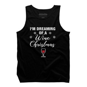 Men's Design By Humans Dreaming of Wine Christmas T-shirt - Funny Gift for Mom By cottonnerd Tank Top - 1 of 4