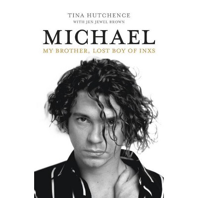 Michael - by  Tina Hutchence (Paperback)