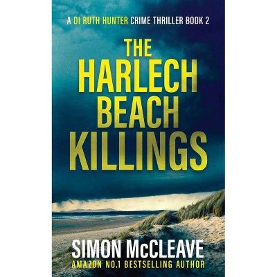 The Harlech Beach Killings - by  Simon McCleave (Paperback)