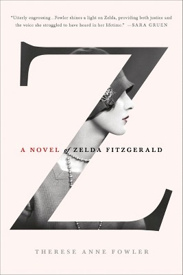 Z (Reprint) (Paperback) by Therese Anne Fowler