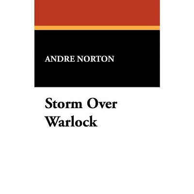 Storm Over Warlock - by  Andre Norton (Paperback)