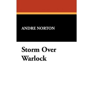Storm Over Warlock - by  Andre Norton (Paperback) - 1 of 1