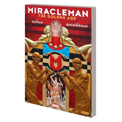 Miracleman by Gaiman & Buckingham: The Golden Age - by  Neil Gaiman (Paperback)