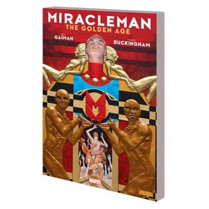 Miracleman by Gaiman & Buckingham: The Golden Age - by  Neil Gaiman (Paperback) - 1 of 1