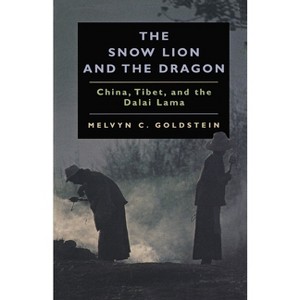 The Snow Lion and the Dragon - by  Melvyn C Goldstein (Paperback) - 1 of 1