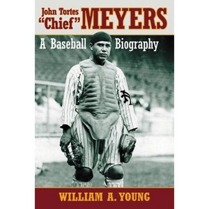 John Tortes Chief Meyers - by  William a Young (Paperback) - 1 of 1
