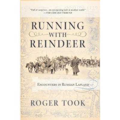 Running with Reindeer - by  Roger Took (Paperback)