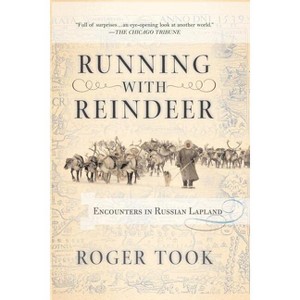 Running with Reindeer - by  Roger Took (Paperback) - 1 of 1
