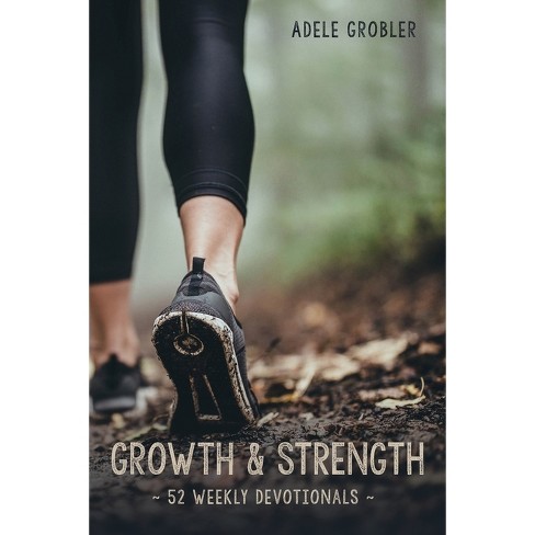 Growth and Strength - by  Adele Grobler (Paperback) - image 1 of 1