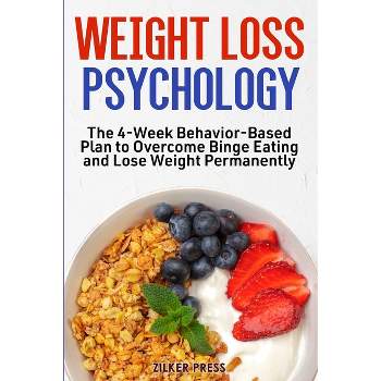 Weight Loss Psychology - by  Zilker Press (Paperback)