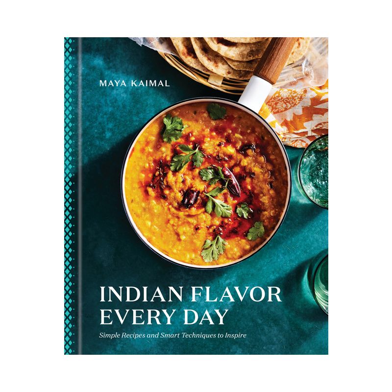 Indian Flavor Every Day - by  Maya Kaimal (Hardcover), 1 of 2